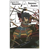 Journey Into Shadows and Shining Armor, Volume 2