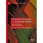 Contemporary Issues in Sustainable Finance: Banks, Instruments, and the Role of Women