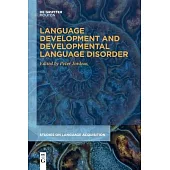 Language Development and Developmental Language Disorder