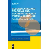 Second Language Teaching and Learning Through Virtual Exchange