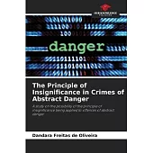 The Principle of Insignificance in Crimes of Abstract Danger