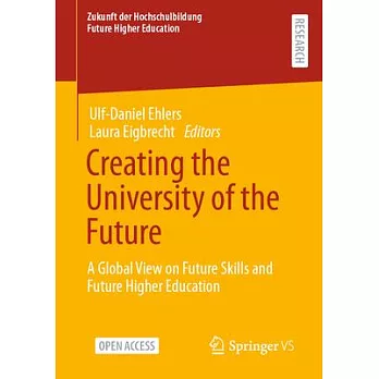 Creating the University of the Future: A Global View on Future Skills and Future Higher Education