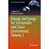 Energy and Exergy for Sustainable and Clean Environment, Volume 2