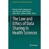 The Law and Ethics of Data Sharing in Health Sciences