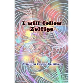 I will follow Zulfiya: (Poetry & Prose)