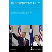 Independent Ally: Australia in an Age of Power Transition