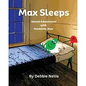 Max Sleeps: Island Adventures With Mackinac Max