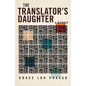 The Translator’s Daughter: A Memoir
