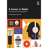 A Career in Radio: Understanding the Key Building Blocks