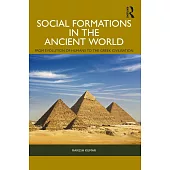Social Formations in the Ancient World: From Evolution of Humans to the Greek Civilization