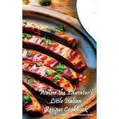 Walter the Educator’s Little Italian Recipes Cookbook