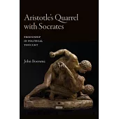 Aristotle’s Quarrel with Socrates: Friendship in Political Thought