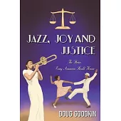 Jazz, Joy and Justice
