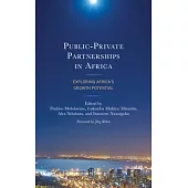 Public-Private Partnerships in Africa: Exploring Africa’s Growth Potential