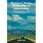 National Parks, Road Trips and Americana