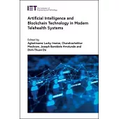 Artificial Intelligence and Blockchain Technology in Modern Telehealth Systems