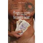 The Ultimate Guide to Becoming a Successful Escort
