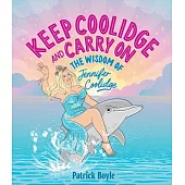 Keep Coolidge and Carry on: The Wisdom of Jennifer Coolidge
