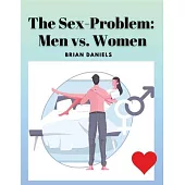The Sex-Problem: Men vs. Women