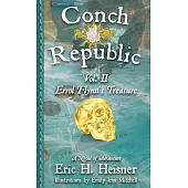 Conch Republic vol. 2: Errol Flynn’s Treasure