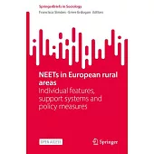 Neets in European Rural Areas: Individual Features, Support Systems and Policy Measures