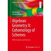 Algebraic Geometry II: Cohomology of Schemes: With Examples and Exercises