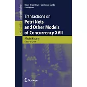 Transactions on Petri Nets and Other Models of Concurrency XVII