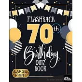 Flashback 70th Birthday Quiz Book Large Print: Turning 70 Humor and Mixed Puzzles for Adults Born in the 1950s