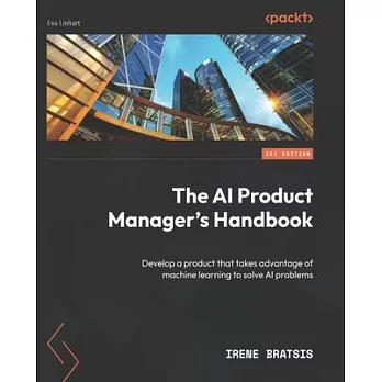 The AI Product Manager’s Handbook