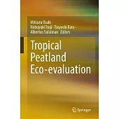 Tropical Peatland Eco-Evaluation