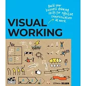 Visual Working: Business Drawing Skills for Effective Communication