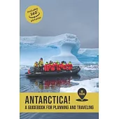 Antarctica: A guidebook for planning and traveling