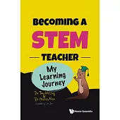 Becoming a Stem Teacher: My 10-Week Stem Learning Journey