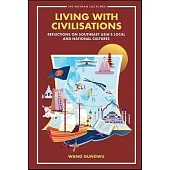 Living with Civilisations: Reflections on Southeast Asia’s Local and National Cultures