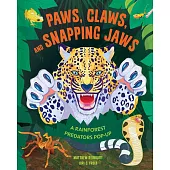 Paws, Claws, and Snapping Jaws Pop-Up Book: A Rainforest Predators Pop-Up
