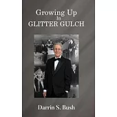 Growing Up In Glitter Gulch