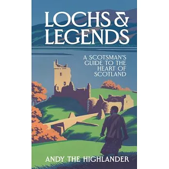 The Highland Way: The Armchair Traveller’s Guide to Real Scotland
