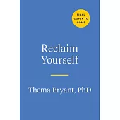 Reclaim Yourself: A Homecoming Workbook