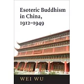 Esoteric Buddhism in China, 1912-1949
