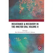 Resistance & Recovery in the #Metoo Era, Volume II