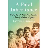 A Fatal Inheritance: How a Family Misfortune Revealed a Deadly Medical Mystery