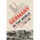 Germany in the World: A Global History, 1500-2000