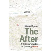 The After: A Veteran’s Notes on Coming Home