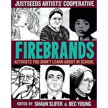 Firebrands: Activists You Didn’t Learn about in School
