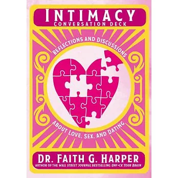 Intimacy Conversation Deck: Reflections and Discussions about Love, Sex, and Dating
