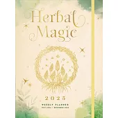 Herbal Magic 2025 Weekly Planner: July 2024 - December 2025