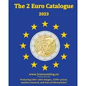 The 2-Euro Catalogue - 2023 edition: An essential guidebook for two Euro coins