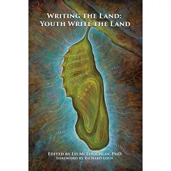Writing the Land: Youth Write the Land