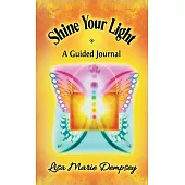Shine Your Light: A Guided Journal