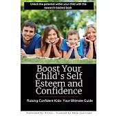 Boost Your Child’s Self Esteem and Confidence